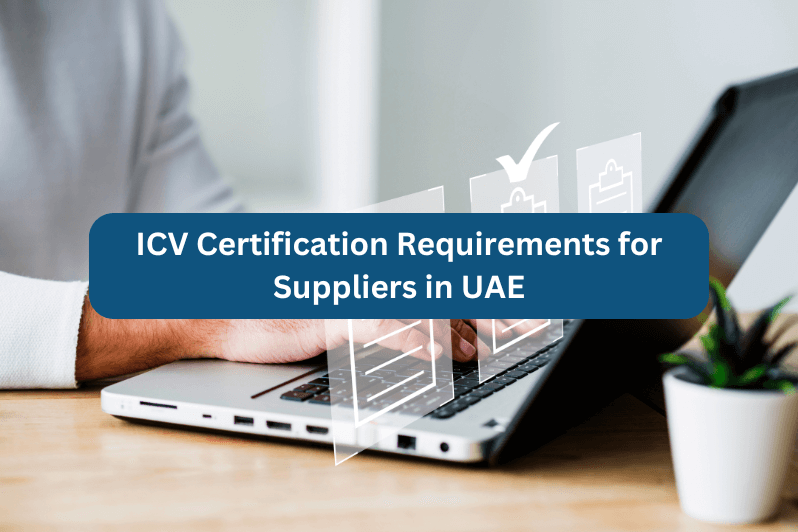 ICV Certification Requirements for Suppliers in UAE