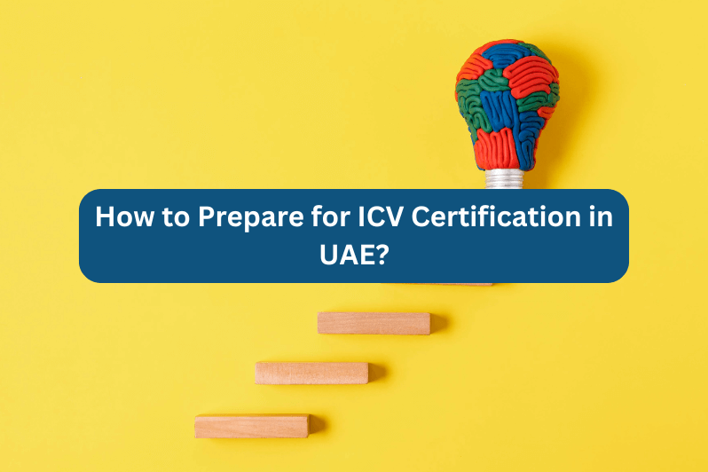 How to Prepare for ICV Certification in UAE