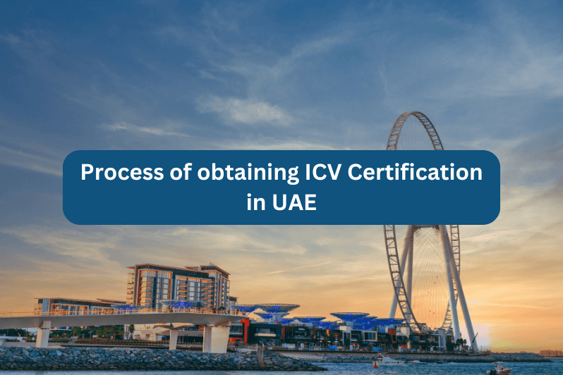 Process of obtaining ICV Certification in UAE